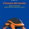 L'incanto del mondo. Bellezza e conoscenza negli albi illustrati nonfiction per l'infanzia