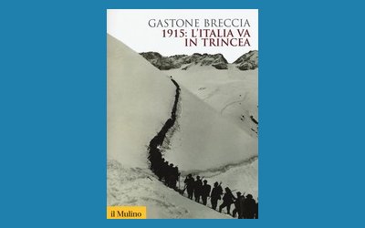 1915: l'Italia va in trincea