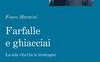 Farfalle e ghiacciai