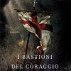 I bastioni del coraggio