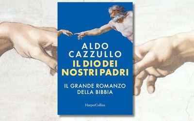“Il Dio dei nostri padri”: Aldo Cazzullo racconta il grande romanzo della Bibbia