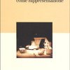 La vita quotidiana come rappresentazione