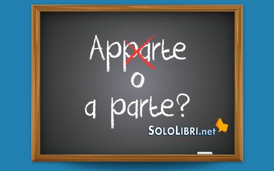 Apparte o a parte: come si scrive? 