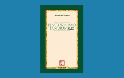 L'esistenzialismo è un umanismo