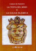 La testa del moro e la Kalsa islamica