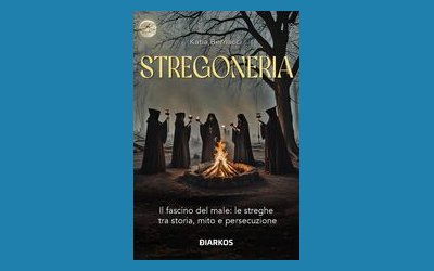 Stregoneria. Il fascino del male: le streghe tra storia, mito e persecuzione