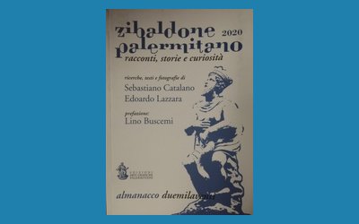Zibaldone palermitano 2020. Racconti, storie e curiosità