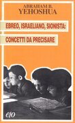 Ebreo, israeliano, sionista: concetti da precisare