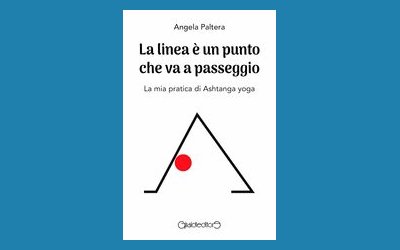 La linea è un punto che va a passeggio. La mia pratica di Ashtanga yoga 