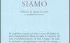 Come siamo. Liberare la mente da tutti i condizionamenti