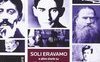 Soli eravamo
