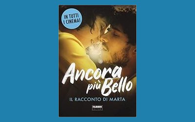 Ancora più bello. Il racconto di Marta