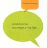 Le biblioteche raccontate a mia figlia
