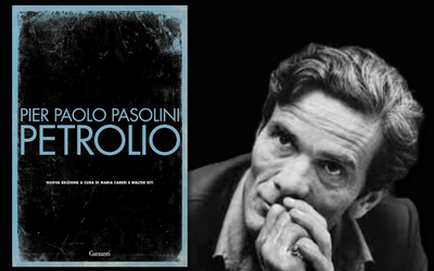 “Petrolio”: perché l'ultimo libro di Pier Paolo Pasolini è visionario
