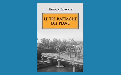 Le tre battaglie del Piave