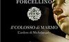 Il colosso di marmo. L'ardore di Michelangelo
