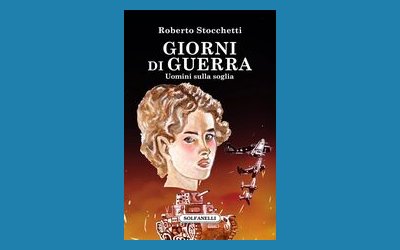 Giorni di guerra. Uomini sulla soglia
