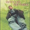 Tutti giù per terra