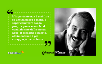 Giovanni Falcone: le sue frasi più belle per non dimenticare