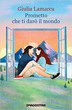 Prometto che ti darò il mondo
