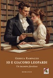 Io e Giacomo Leopardi. Un incontro favoloso