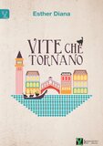 Vite che tornano
