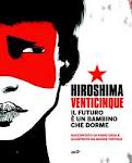 Hiroshima venticinque. Il futuro è un bambino che dorme