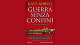 “Guerra senza confini” di Kate Mosse: un grande romanzo storico