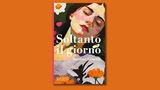 “Soltanto il giorno” di Santina Cosetta inaugura la nuova collana Milleluci di Giunti