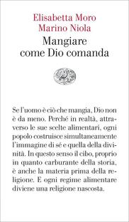 Mangiare come Dio comanda