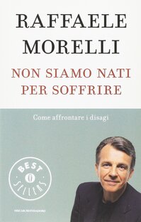 Non siamo nati per soffrire