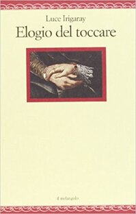 Elogio del toccare