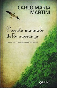 Piccolo manuale della speranza