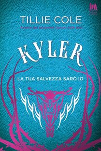 Kyler. La tua salvezza sarò io