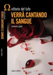 Verrà cantando il sangue