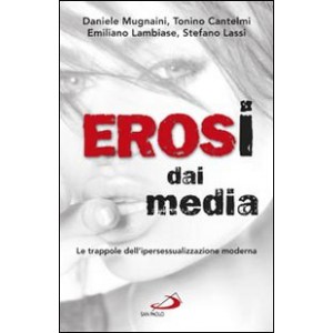Erosi dai media