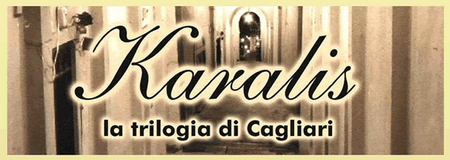Karalis. La trilogia di Cagliari