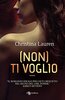 Copertina del libro (Non) Ti voglio
