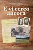 Copertina del libro E vi cerco ancora 