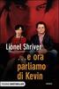 Copertina del libro ...e ora parliamo di Kevin