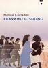 Copertina del libro Eravamo il suono 