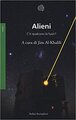 Alieni. C'è qualcuno là fuori?
