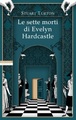 Le sette morti di Evelyn Hardcastle