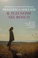 Il tuo nome è nel bosco