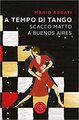 A tempo di tango. Scacco matto a Buenos Aires